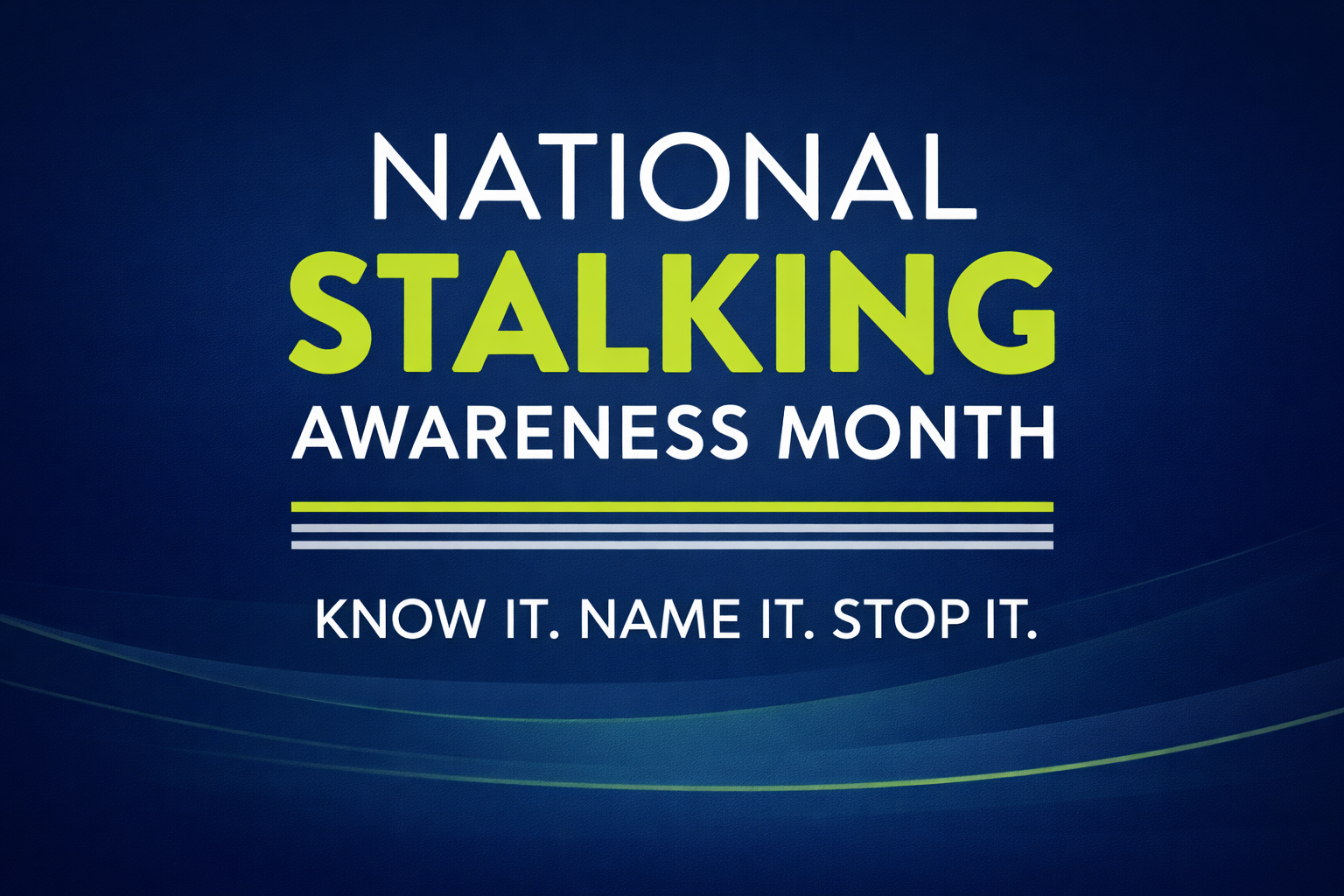 January is Stalking Awareness Month