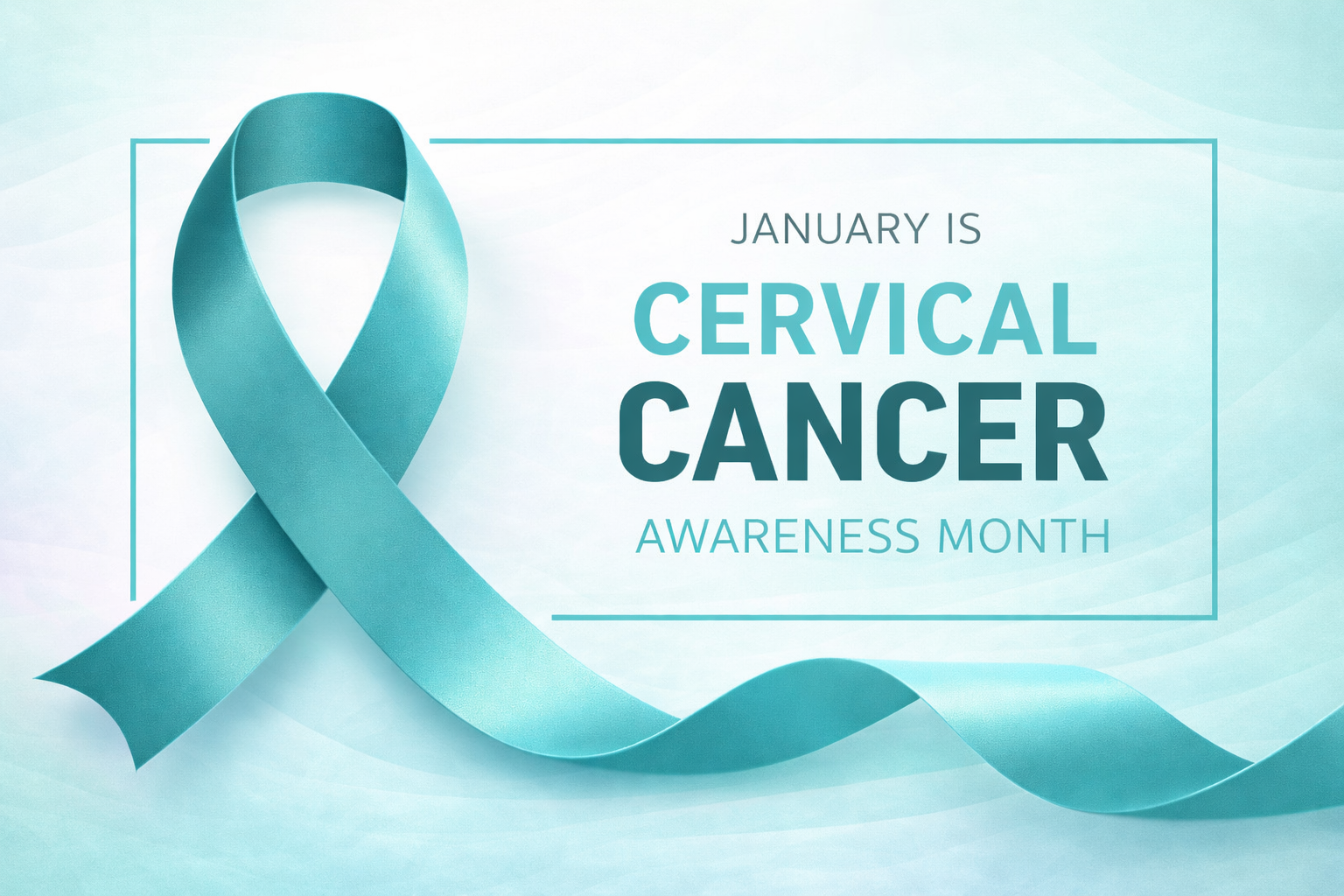 January is Cervical Cancer Awareness Month