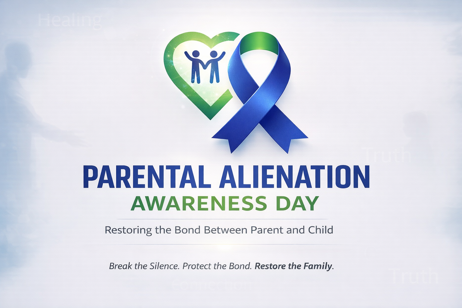 Parental Alienation Awareness Day: Restoring the Bond Between Parent and Child